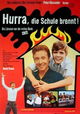 Hurra, die Schule brennt