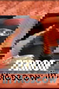 Terror in Moscow (2003)