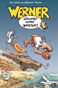 Werner - Gekotzt wird später! (2003)
