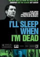 I'll Sleep When I'm Dead