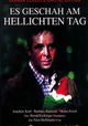 Es geschah am hellichten Tag