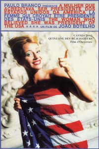 A Mulher que Acreditava Ser Presidente Dos EUA (2003)