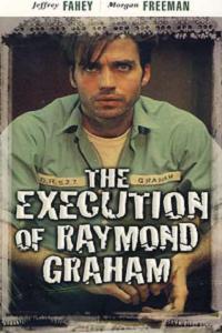 The Execution of Raymond Graham (1985)