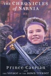 Prince Caspian and the Voyage of the Dawn Treader