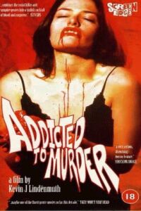 Addicted to Murder