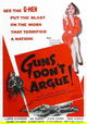 Guns Don't Argue