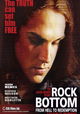 Rock Bottom: From Hell to Redemption