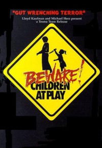 Beware: Children at Play (1989)