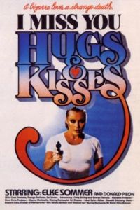 I Miss You, Hugs and Kisses