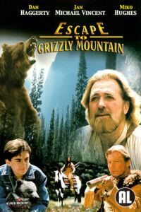Escape to Grizzly Mountain (2004)