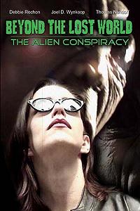 Beyond the Lost World: The Alien Conspiracy III