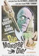 Die, Monster, Die!