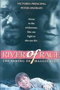 River of Rage: The Taking of Maggie Keene