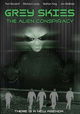 The Alien Conspiracy: Grey Skies