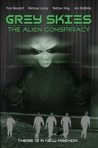 The Alien Conspiracy: Grey Skies (2002)