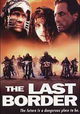 The last border - viimeisellä rajalla
