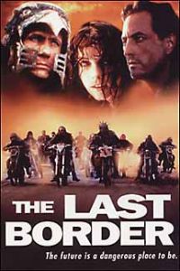 The last border - viimeisellä rajalla (1993)
