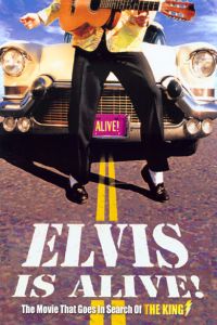 Elvis Is Alive! I Swear I Saw Him Eating Ding Dongs Outside the Piggly Wiggly's (1998)