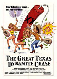 The Great Texas Dynamite Chase (1976)