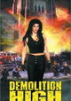Demolition High