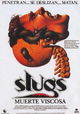 Slugs, muerte viscosa