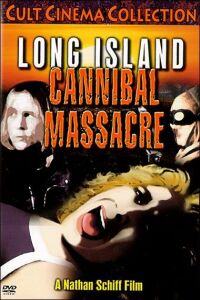 The Long Island Cannibal Massacre (1980)