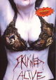 Skinned Alive