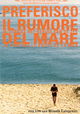 Preferisco il rumore del mare