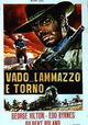 Vado... l'ammazzo e torno