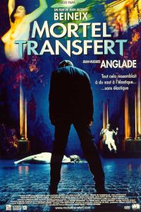 Mortel transfert (2001)