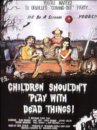 Children Shouldn't Play with Dead Things (1973)