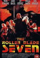 The Roller Blade Seven