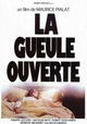 La gueule ouverte