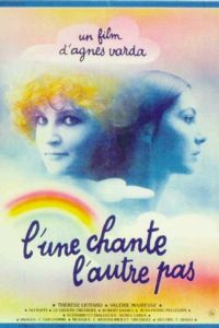 L'une chante, l'autre pas (1977)