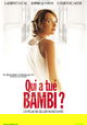 Qui a tué Bambi?