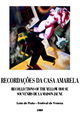 Recordações da Casa Amarela