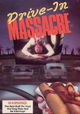 Drive In Massacre