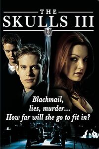The Skulls III (2003)