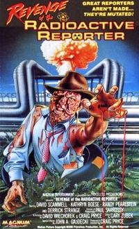 Revenge of the Radioactive Reporter (1990)