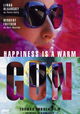 Happiness Is a Warm Gun
