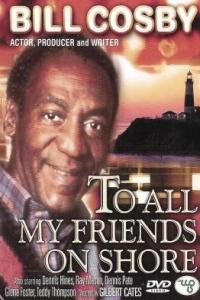 To All My Friends on Shore
