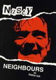 Nasty Neighbours