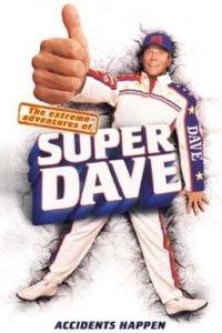 The Extreme Adventures of Super Dave (2000)