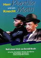 Herr Puntila und sein Knecht Matti