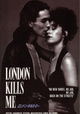London Kills Me