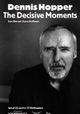 Dennis Hopper: The Decisive Moments