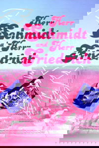 Herr Schmidt und Herr Friedrich (2001)