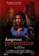 Dangerous Proposition