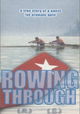 Rowing Through
