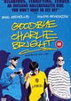 Goodbye Charlie Bright